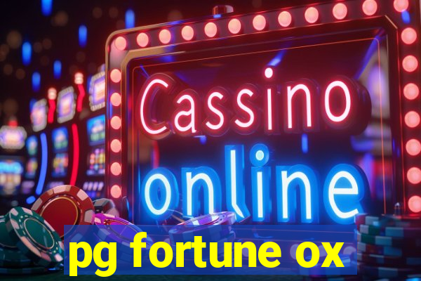 pg fortune ox